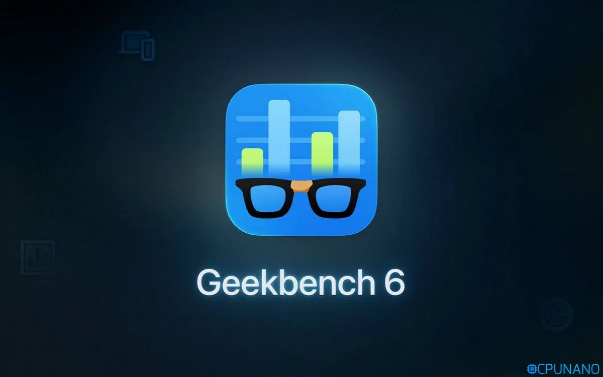 جيك بينش 6 – Geekbench 6: إصدار جديد يصل باختبارات جديدة ودعم للأجهزة الحديثة
