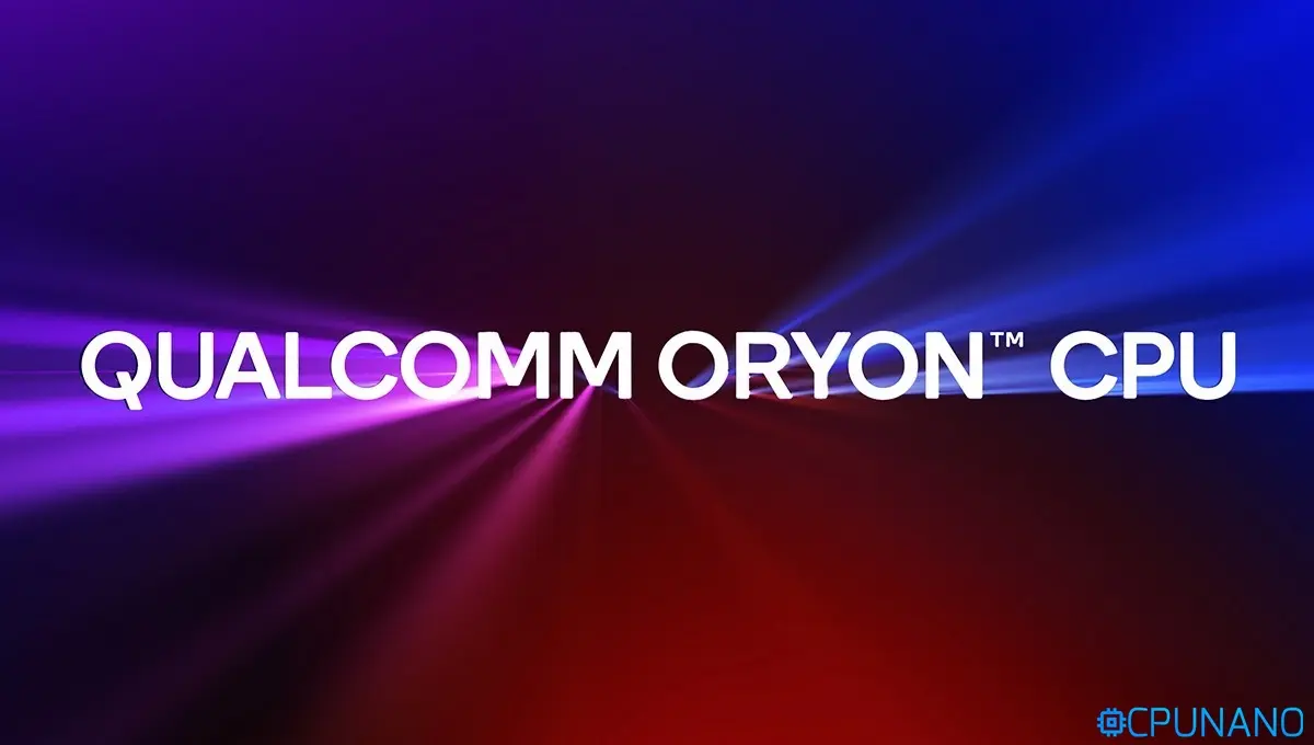 معالجات Qualcomm Oryon القادمة ستأتي بخيارات 8 و10 و12 نواة