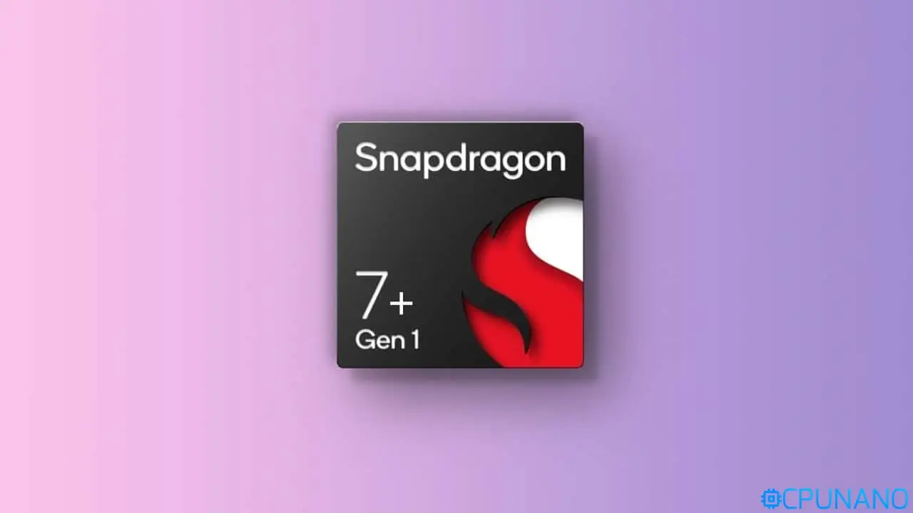 معالج Snapdragon 7+ Gen 1 سيكون نفسه SD8+ Gen 1 بسرعات أقل